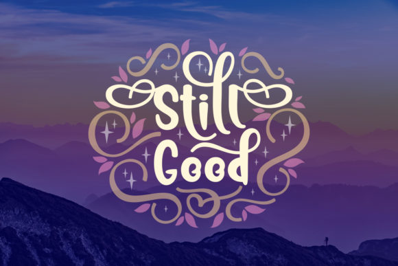 Still Good Font Poster 1