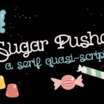 Sugar Pusher Font Poster 1