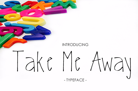 Take Me Away Font