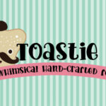 Toastie Font Poster 1
