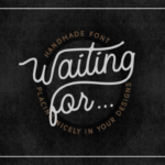 Waiting for Font Poster 4
