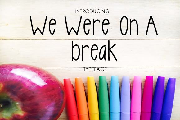 We Were on a Break Font Poster 1