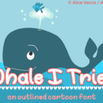Whale I Tried Font Poster 1