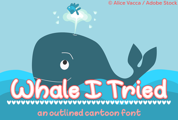 Whale I Tried Font Poster 1