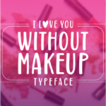 Without Makeup Font Poster 1