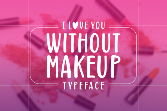 Without Makeup Font