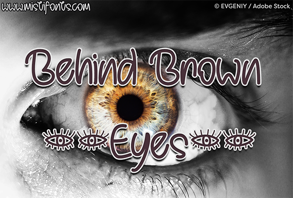 Behind Brown Eyes Font Poster 1