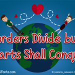 Borders Divide but Hearts Shall Conquer Font Poster 1