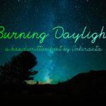Burning Daylight Font Poster 1