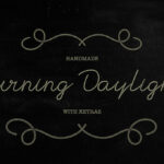 Burning Daylight Font Poster 2