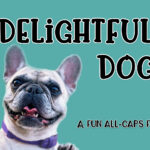 Delightful Dog Font Poster 1