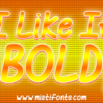 I Like It Bold Font Poster 1