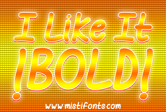 I Like It Bold Font Poster 1