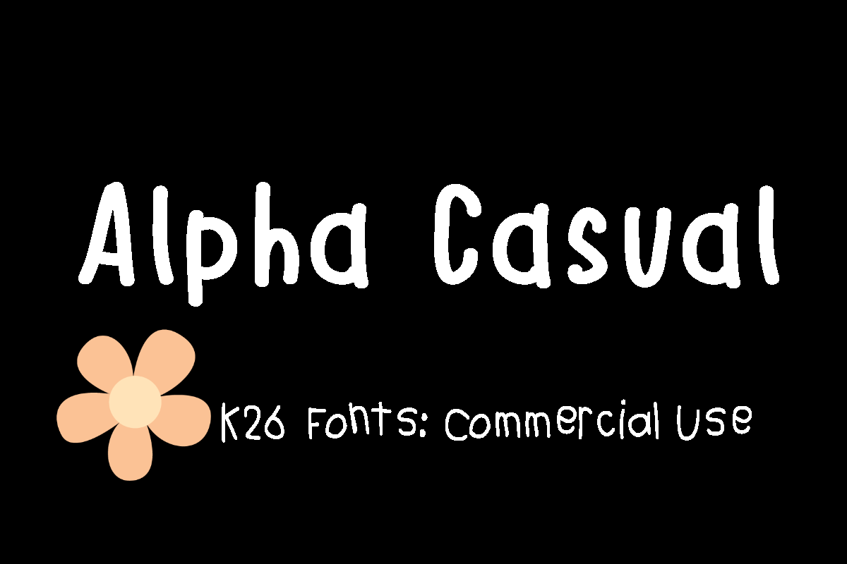 K26 Alpha Casual Font Poster 1