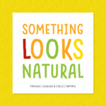 Something Looks Natural Font Poster 1