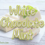 White Chocolate Mint Font Poster 1