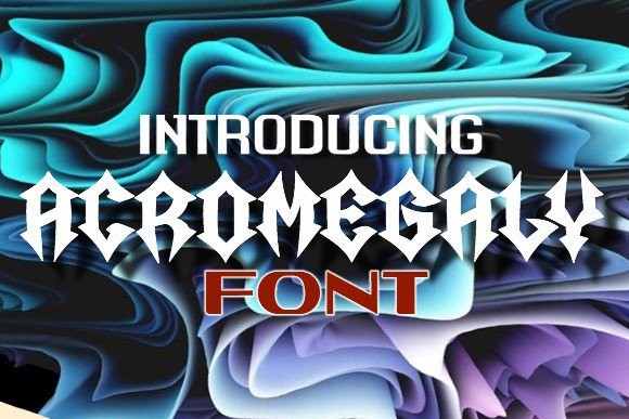 Acromegaly Font