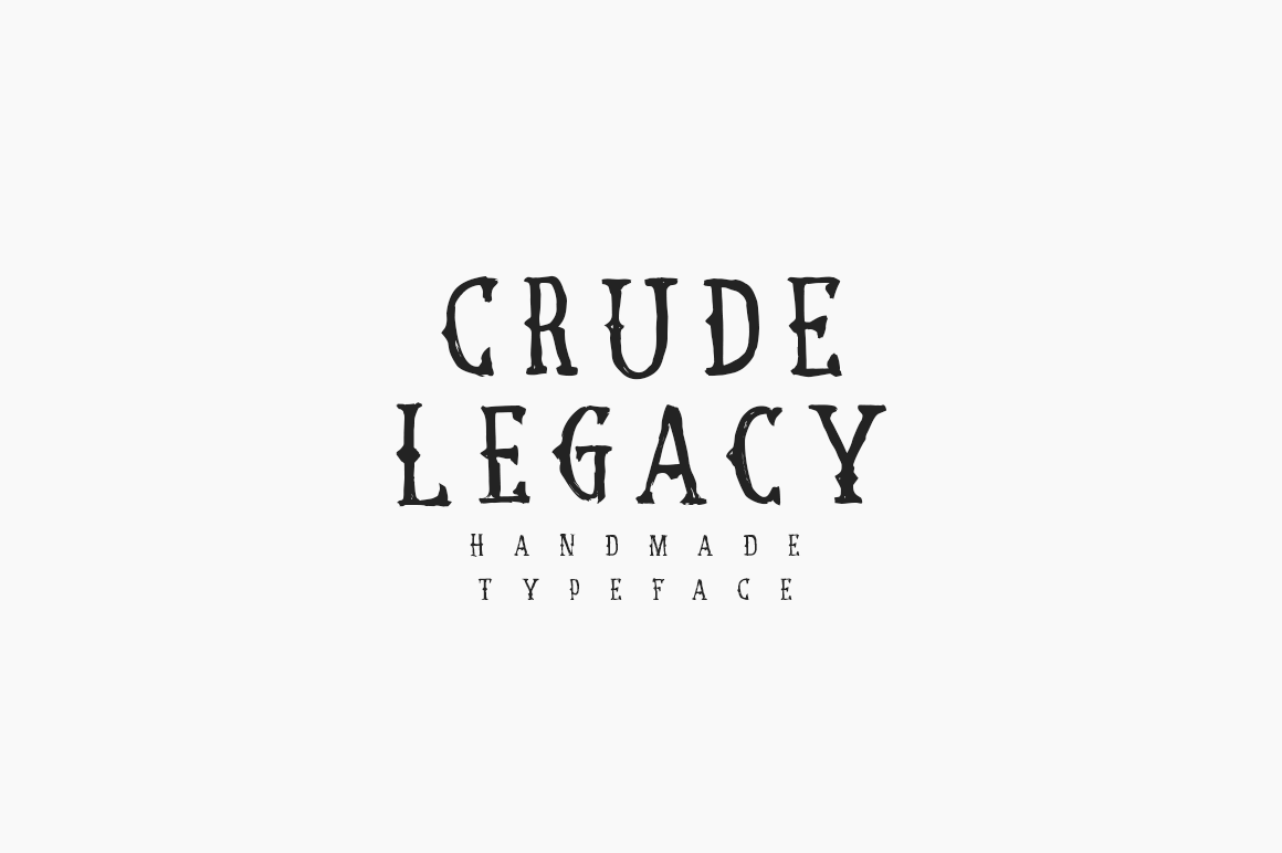 Crude Legacy Font