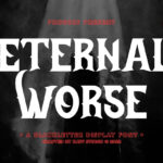 Eternal Worse Font Poster 3