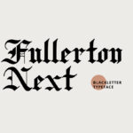 Fullerton Next Font Poster 3