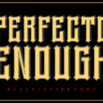 Perfecto Enough Font Poster 3