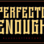 Perfecto Enough Font Poster 1