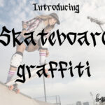 Skateboard Graffiti Font Poster 3