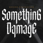 Something Damage Font Poster 3