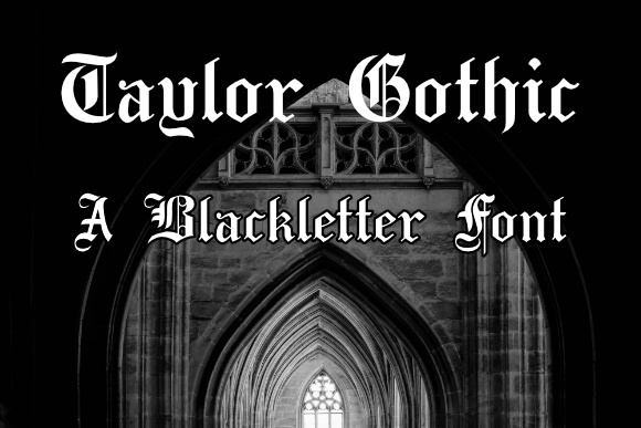 Taylor Gothic Font Poster 1