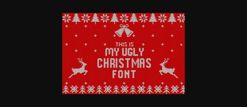 My Ugly Christmas Font Poster 1