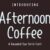 Afternoon Coffee Font