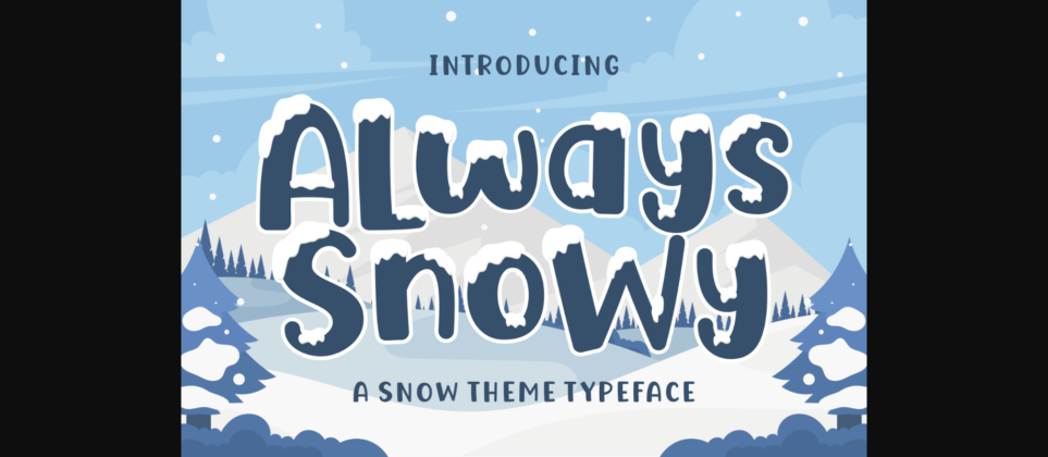 Always Snowy Font Poster 3