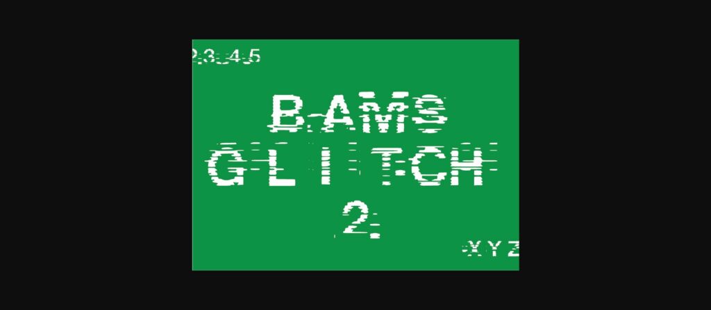 Bams Glitch V2 Font Poster 1