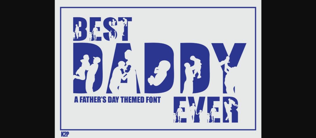 Best Daddy Ever Font Poster 1