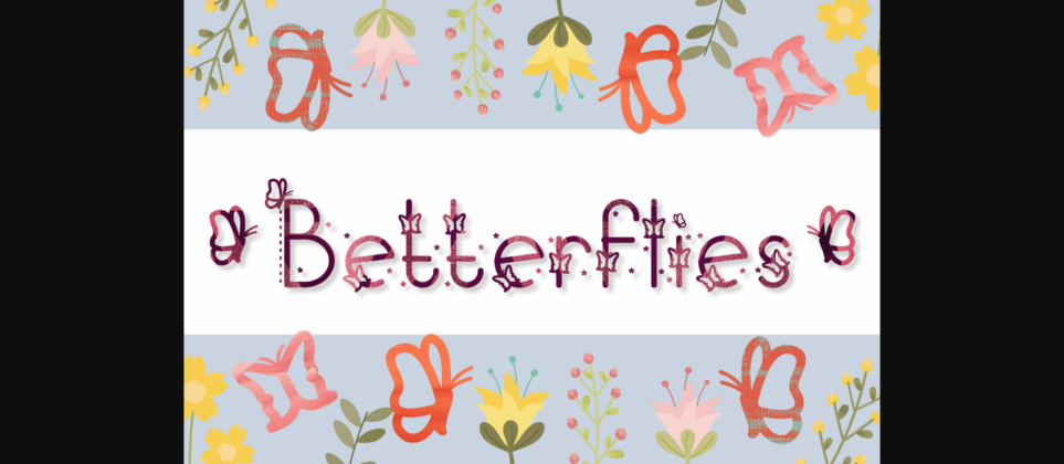 Betterflies Font Poster 3
