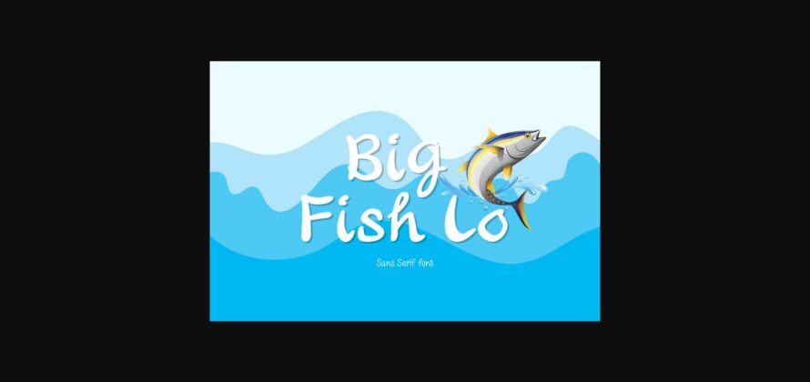 Big Fish Lo Font Poster 3