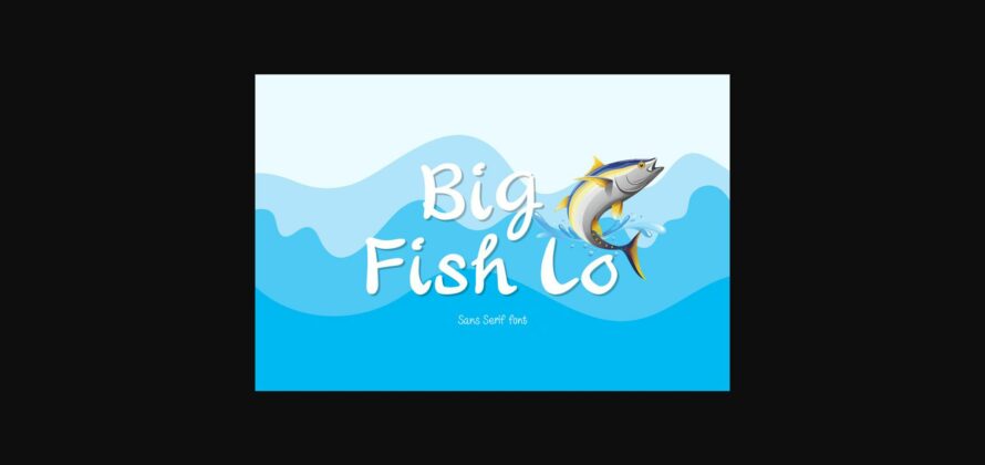 Big Fish Lo Font Poster 1