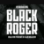 Black Roger Font