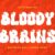 Bloody Brains Font