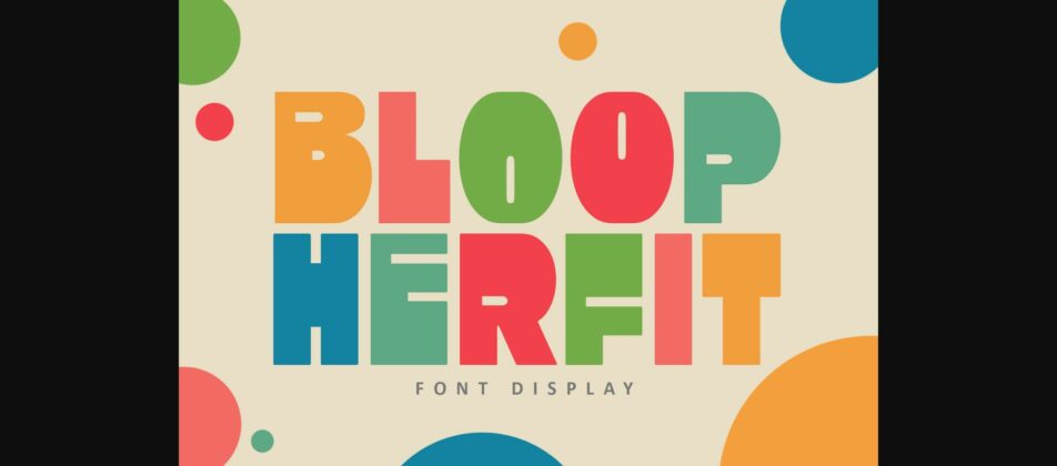 Bloop Herfit Font Poster 8