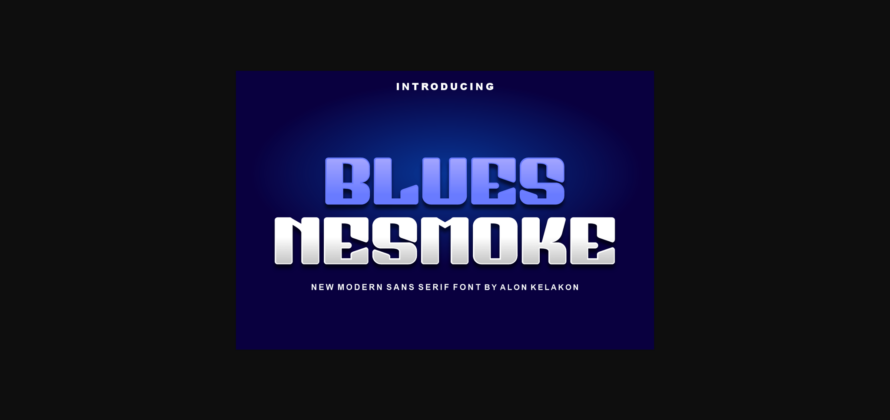 Blues Nesmoke Font Poster 3