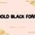 Bold Black Font