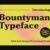 Bountyman Font