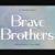 Brave Brothers Font
