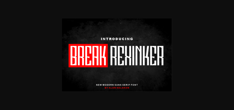 Break Rexinker Font Poster 3