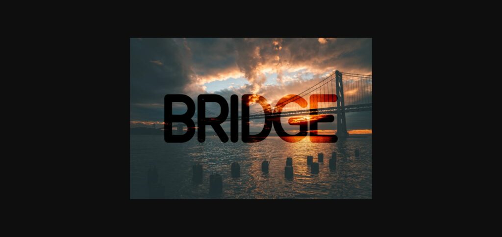 Bridge Font Poster 3