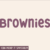 Brownies Font