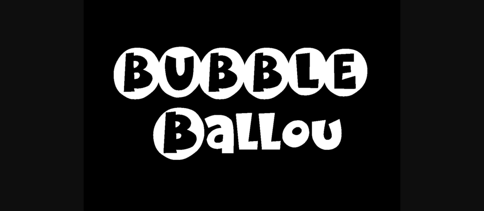 K26 Bubble Ballou Font Poster 1