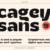 Cagey Font