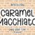 Caramel Macchiato Font
